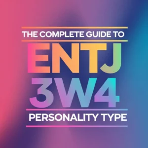 Read more about the article The Complete Guide to ENTJ 3w4 Personality Type