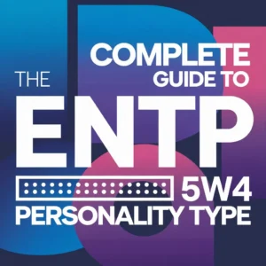 Read more about the article The Complete Guide to ENTP 5w4 Personality Type