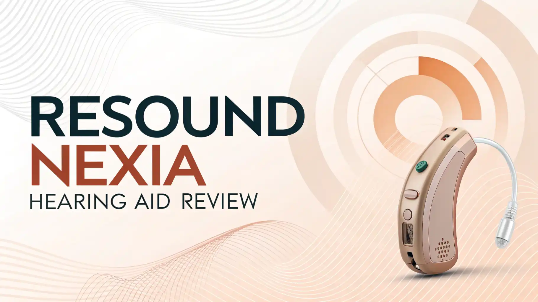 ReSound Nexia Hearing Aid Review: Generation Sound Technology
